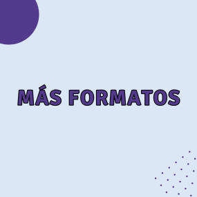 Más formatos